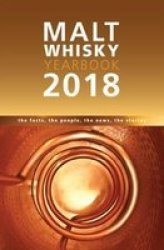 Malt Whisky Yearbook - The Facts The People The News The Stories Paperback 13TH Revised Edition