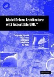 Model Driven Architecture With Executable Uml