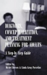 Diagnosis, Conceptualization and Treatment Planning for Adults - A Step-by-step Guide