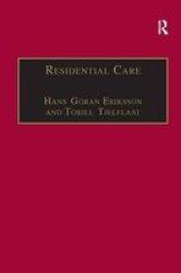 Residential Care - Horizons For The New Century Hardcover New Ed