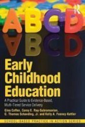 Early Childhood Education - A Practical Guide To Evidence-based Multi-tiered Service Delivery paperback