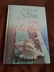 Hoor God Se Stem Deur Elize Parker. 365 Dagsutkkies Vir Geestelike Groei. New Book.