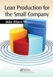Lean Production For The Small Company Hardcover