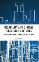 Disability And Digital Television Cultures - Katie Ellis Hardcover