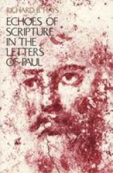 Echoes Of Scripture In The Letters Of Paul paperback New Edition