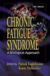 Chronic Fatigue Syndrome: A Biological Approach