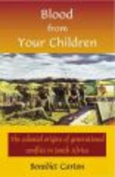 Blood from your children - The colonial origins of generational conflict in South Africa