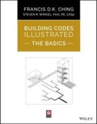 Building Codes Illustrated - The Basics Paperback
