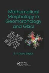 Mathematical Morphology In Geomorphology And Gisci Paperback