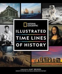National Geographic Illustrated Time Lines Of History Hardcover