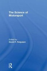 The Science Of Motorsport Hardcover