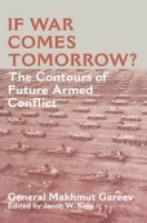 If War Comes Tomorrow? - The Contours Of Future Armed Conflict Paperback 1ST English Ed