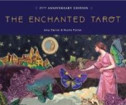 The Enchanted Tarot - 25TH Anniversary Edition Paperback 25TH Anniversary Edition
