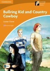 Bullring Kid and Country Cowboy Level 4 Intermediate American English, Level 4 Paperback
