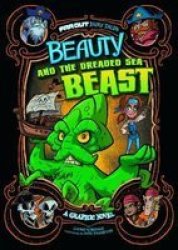 Beauty And The Dreaded Sea Beast - A Graphic Novel Paperback