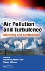 Air Pollution and Turbulence: Modeling and Applications