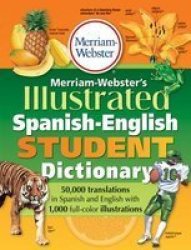 Merriam-webster's Illustrated Spanish-english Student Dictionary