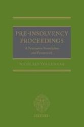 Pre-insolvency Proceedings - A Normative Foundation And Framework Hardcover