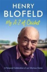 My A-z Of Cricket - Henry Blofeld Hardcover