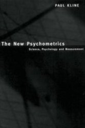 The New Psychometrics: Science, Psychology and Measurement