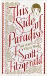 This Side Of Paradise And Other Classic Works Barnes & Noble Single Volume Leatherbound Classics - F. Scott Fitzgerald Hardcover