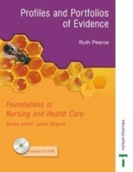 Foundations in Nursing and Health Care Profiles and Portfolios of Evidence