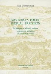 Gongora's Poetic Textual Tradition - An Analysis of Selected Variants, Versions and Imitations of His Shorter Poems