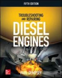 Troubleshooting And Repairing Diesel Engines 5TH Edition Paperback 5TH Ed.