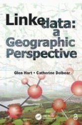 Linked Data - A Geographic Perspective hardcover