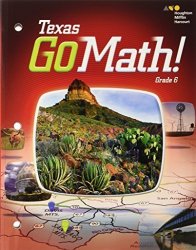 Go Math: Student Interactive Worktext Grade 6 2015