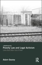 Poverty Law And Legal Activism - Lives That Slide Out Of View Hardcover