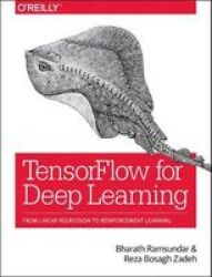 Tensorflow For Deep Learning Paperback