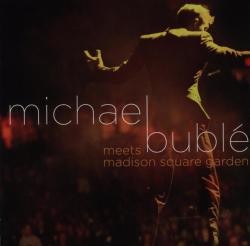 Michael Buble Meets Madison Square Garden CD