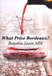 What Price Bordeaux? hardcover