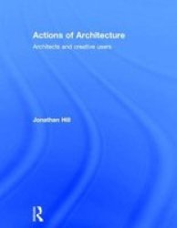 Actions in Architecture - Architects and Creative Users
