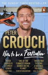 How To Be A Footballer Paperback