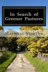 In Search Of Greener Pastures