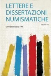 Lettere E Dissertazioni Numismatiche Italian Paperback