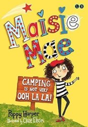 Camping Is Not Very Ooh La La By Maisie Mae