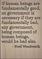 Mundus Souvenirs If Human Beings Are Fundamentally Good. Quote By Fred Woodworth Laser Engraved On Wooden Plaque - Size: 8"X10