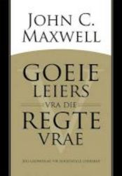 Goeie Leiers Vra Die Regte Vrae Afrikaans Paperback