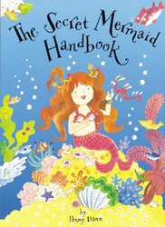 The Secret Mermaid Handbook