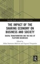 The Impact Of The Sharing Economy On Business And Society - Digital Transformation And The Rise Of Platform Businesses Hardcover