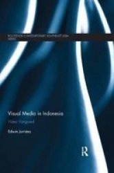 Visual Media In Indonesia - Video Vanguard Paperback