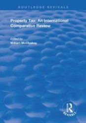 Property Tax - An International Comparative Review Hardcover
