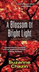 Blossom Of Bright Light Paperback