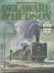 Delaware And Hudson Paperback 1st Syracuse University Press Ed