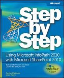 Using Microsoft Infopath 2010 With Microsoft Sharepoint 2010 Step By Step paperback