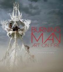 Burning Man - Art On Fire Hardcover