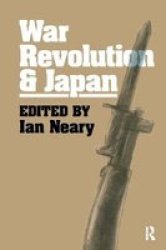 War Revolution And Japan Hardcover